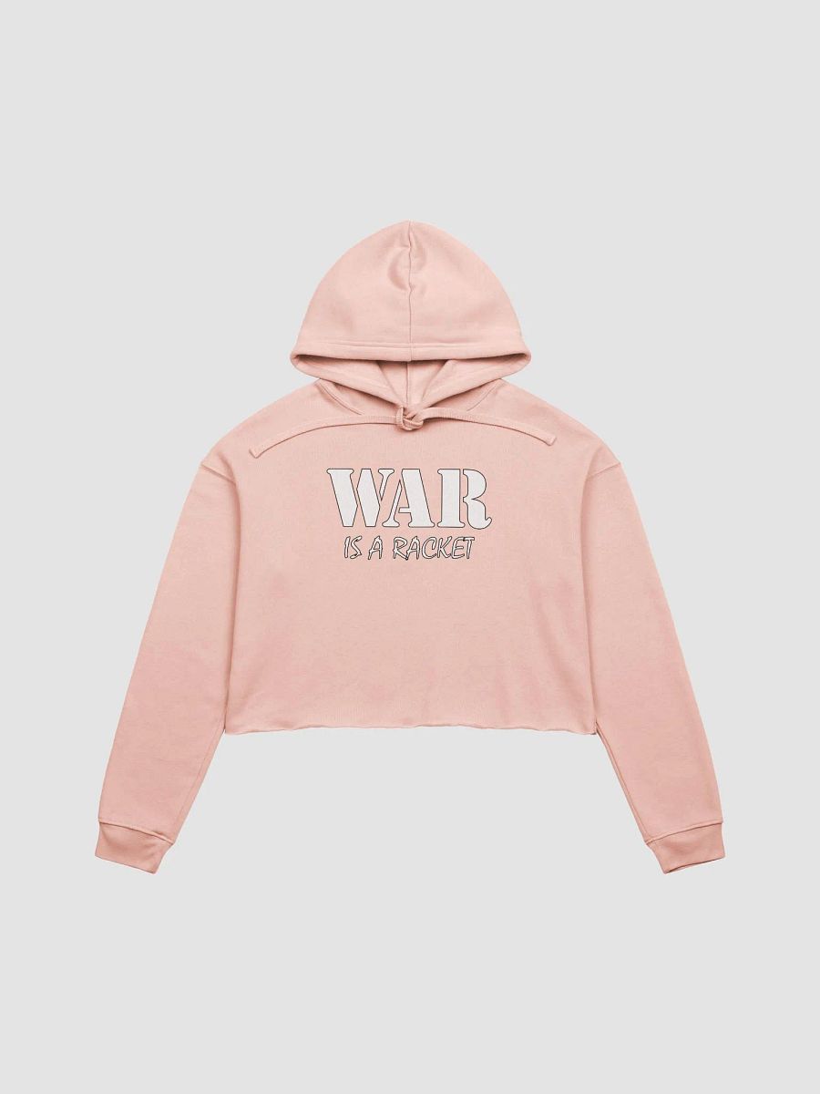 War Is A Racket - Bella+Canvas Fleece Crop Hoodie product image (2)