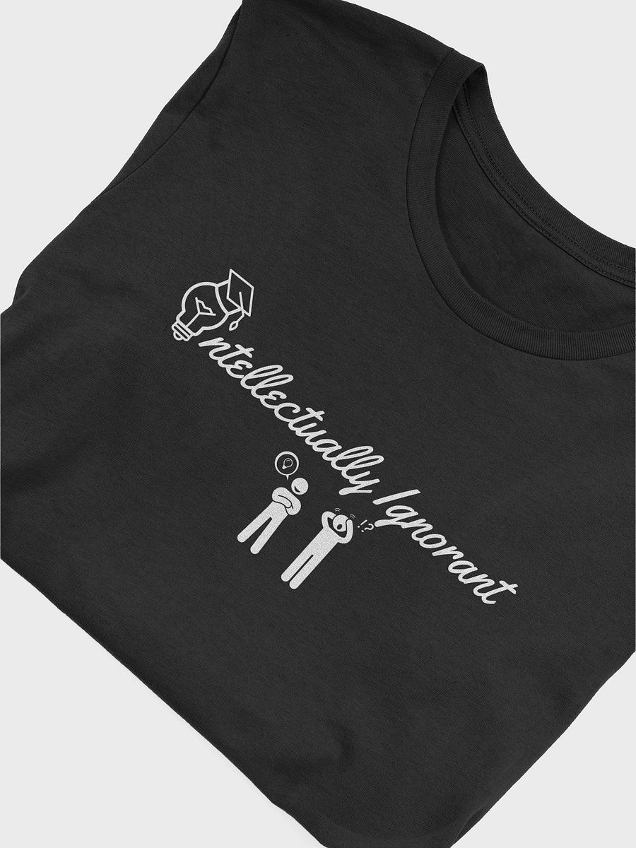 Intellectually Ignorant (WHITE LOGO) Supersoft Tee Shirt product image (47)
