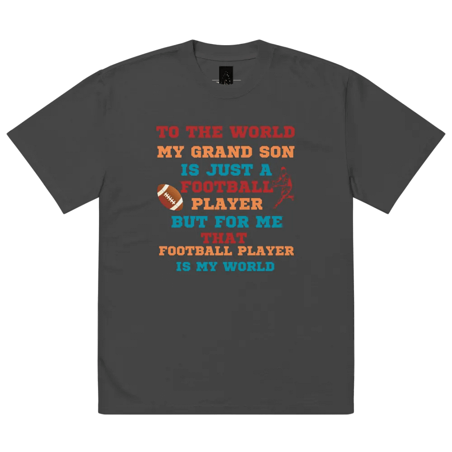 To The Word My Grandson Is Just A Football Player Grandpa Oversized Tee product image (3)