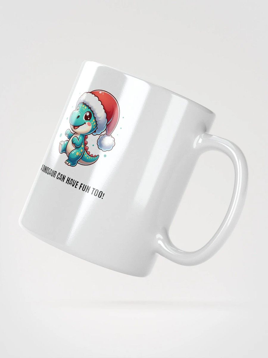 A Dinosaur Can Have Fun Too! Mug product image (3)