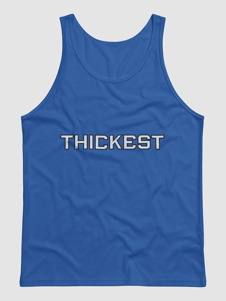 "THICKEST"- Unisex Tank product image (1)