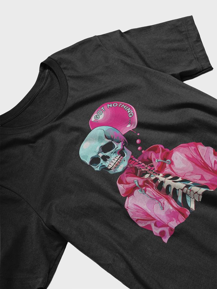 Novelty Graphic T Shirt | I Got Nothing... product image (2)