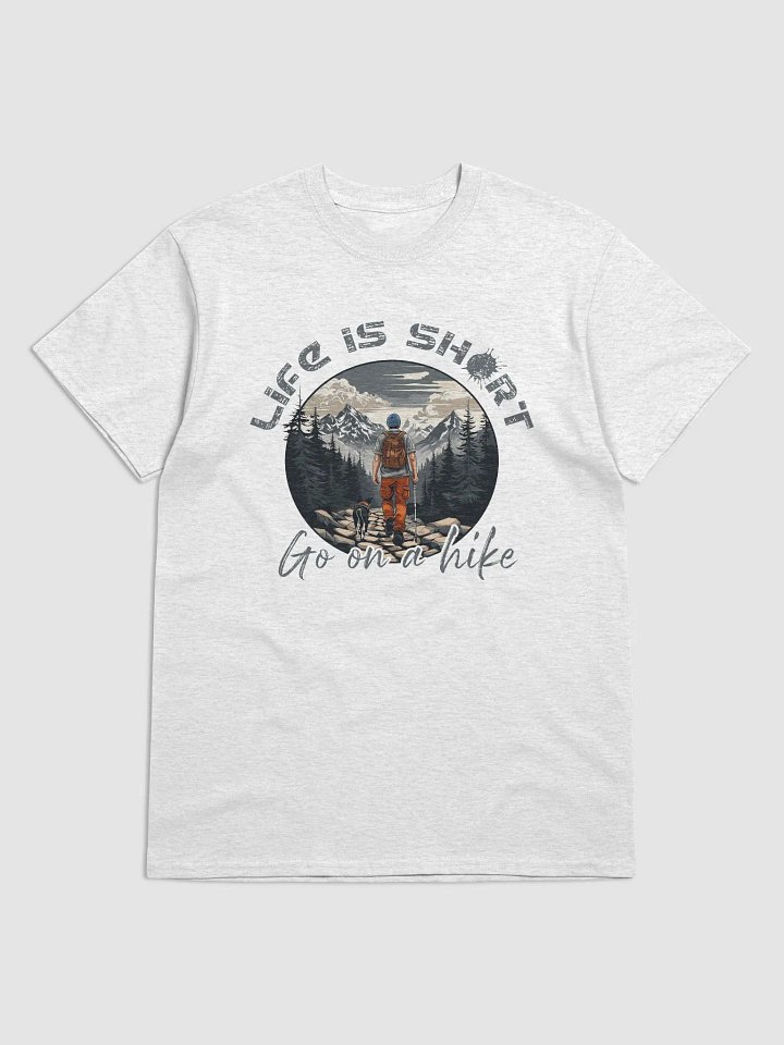 Life Is Short, Go On A Hike product image (6)