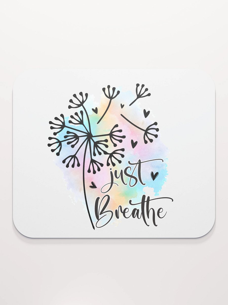 Just Breathe Mouse Pad product image (2)