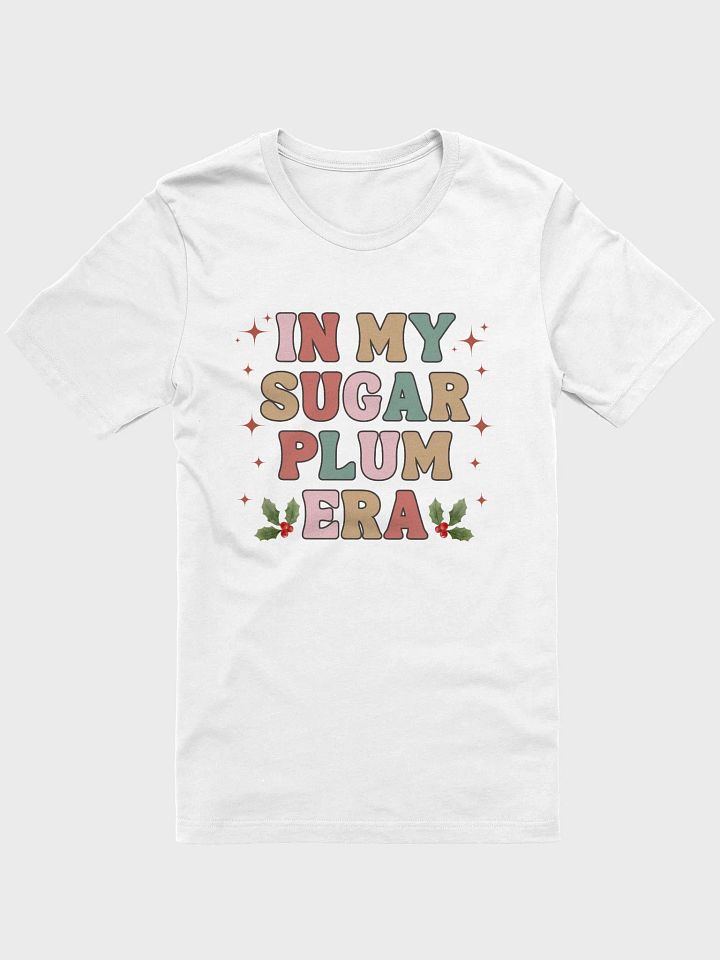 In My Sugar Plum era - Unisex T-shirt Bella Canvas 3001 product image (2)
