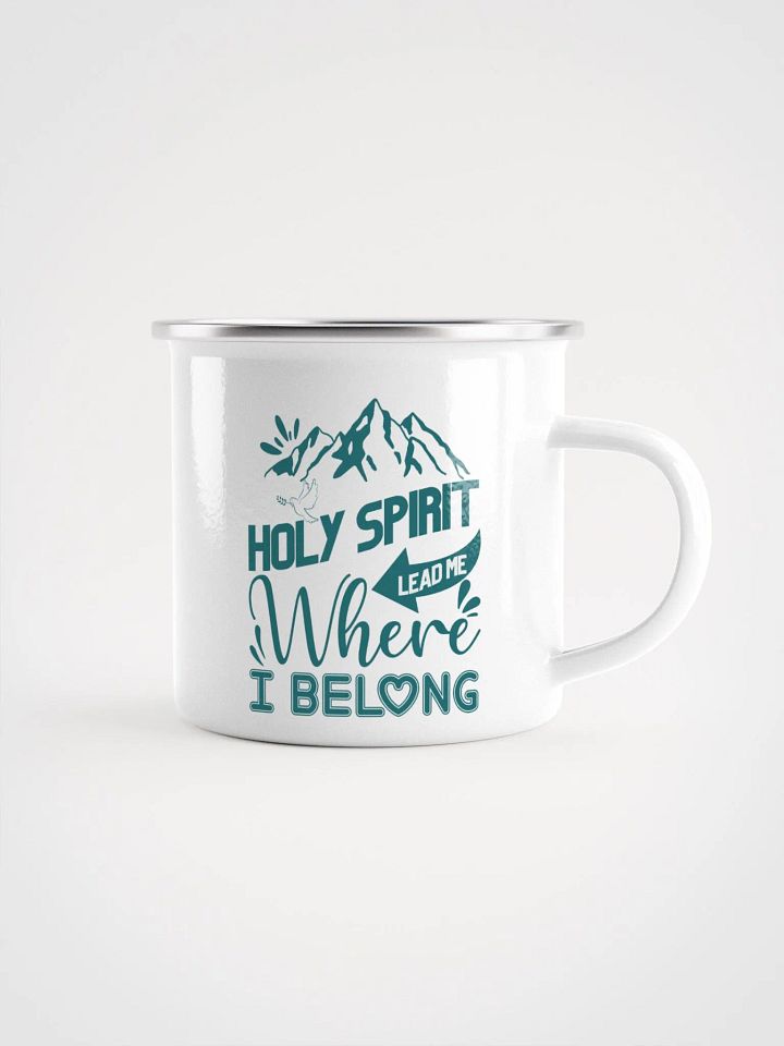 Holy Spirit Lead Me Where I Belong Christian Enamel Mug product image (2)