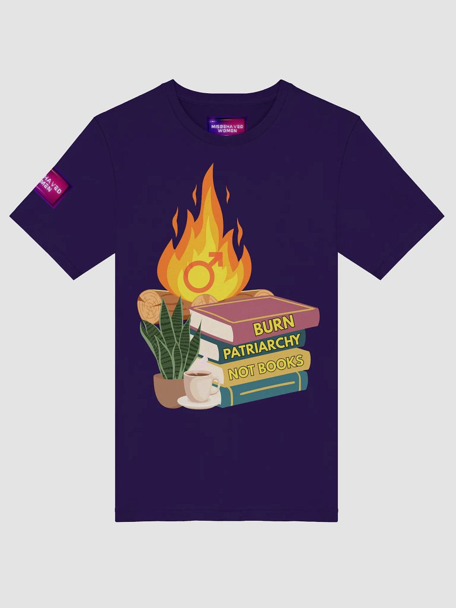 Burn Patriarchy Not Books product image (29)