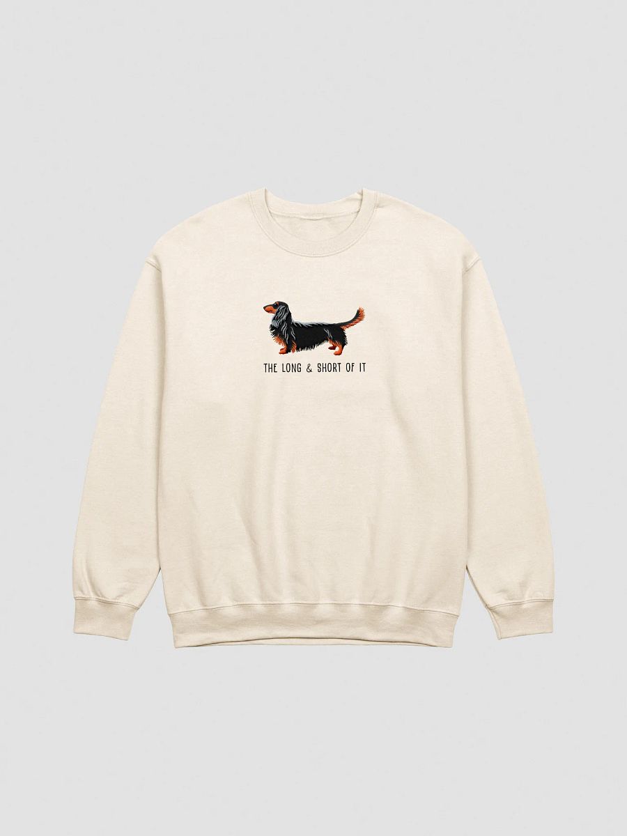 The Long & Short of It Sweatshirt (Embroidered) of a Longhaired Dachshund(Black & Tan) product image (1)