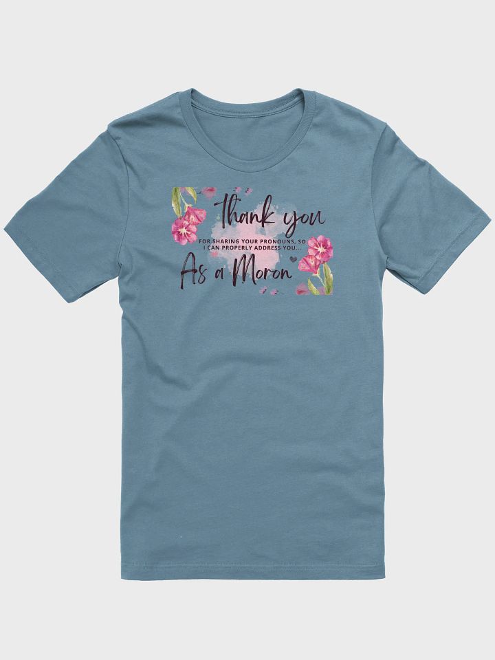 Thanks, Moron Tee product image (1)