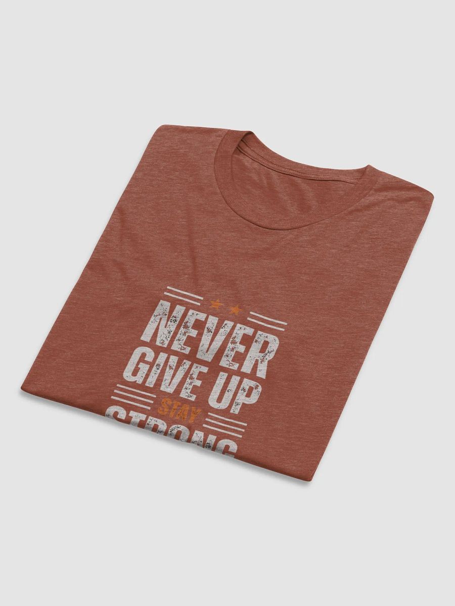 Never give up T-Shirt 100% cotton product image (6)