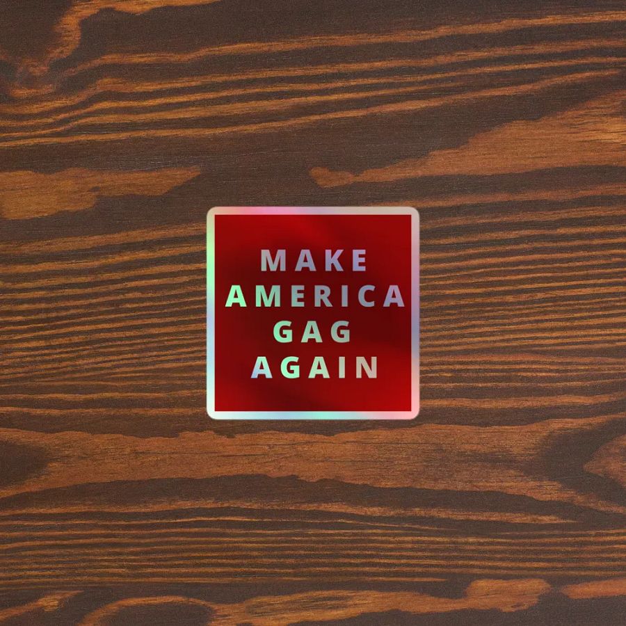 Make America Gag Again Holographic Sticker product image (3)