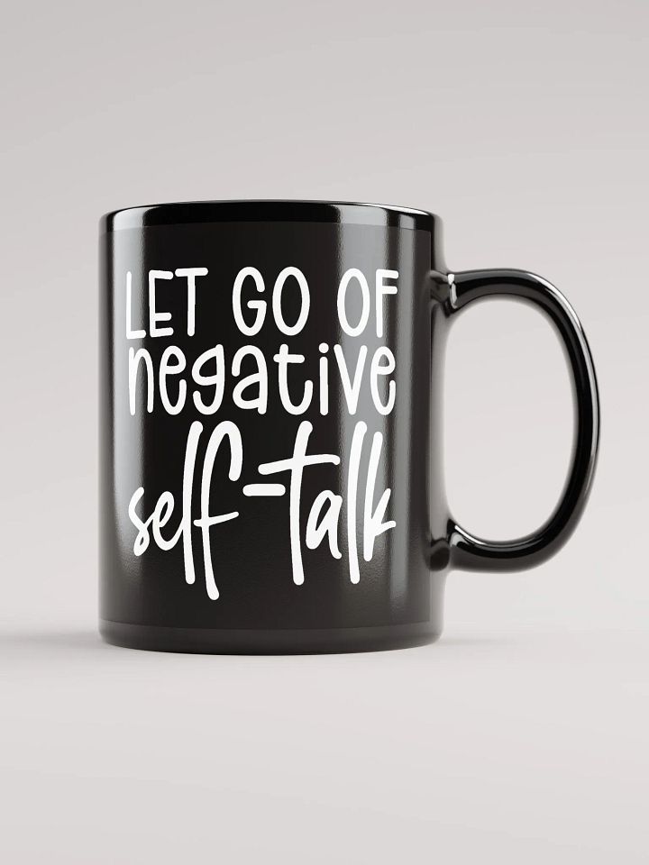 Let Go Of Negative Self-Talk Mug product image (1)