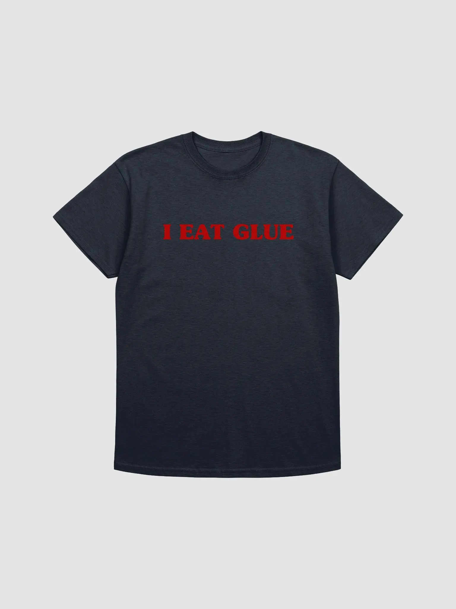 I Eat Glue T-Shirt product image (1)