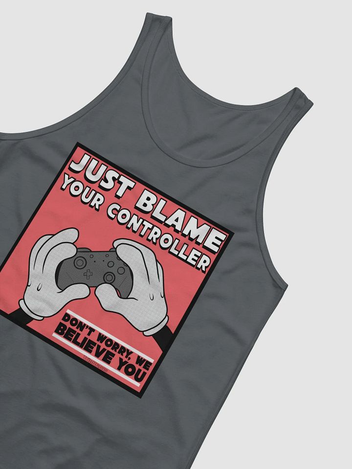 Just Blame Your Controller-Tank Top product image (8)