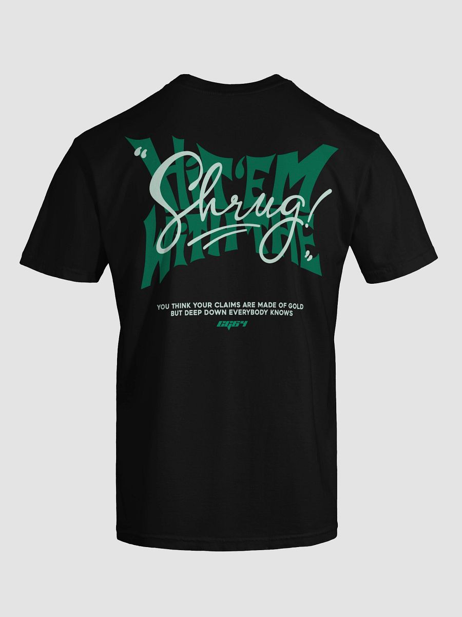 Hit Em With The Shrug Tee product image (6)