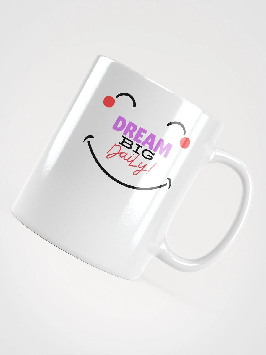 "Dream Big Daily" Mug product image (11)