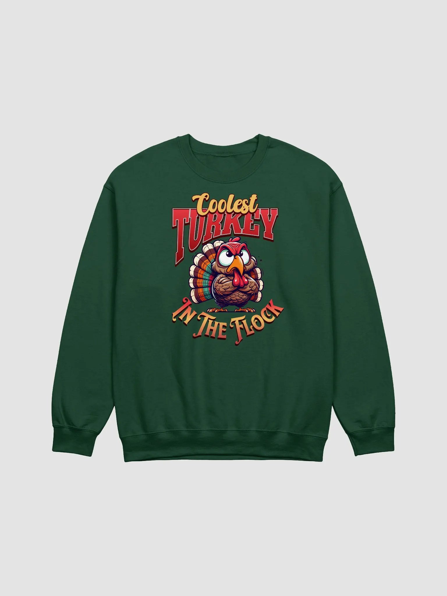 Coolest Turkey In The Flock Crewneck Sweatshirt product image (1)