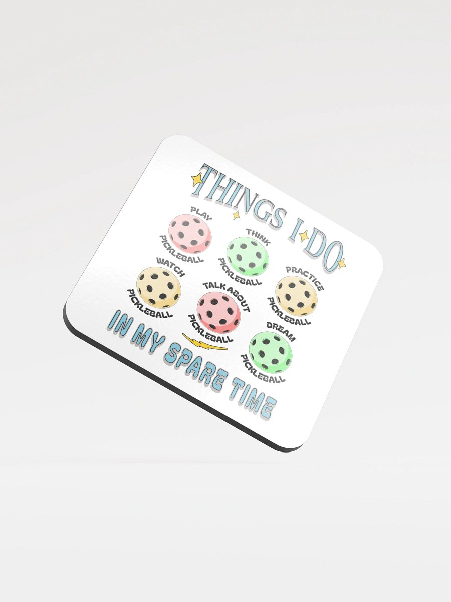 Things I Do In My Spare Time Pickleball Passion Cork Coaster product image (2)