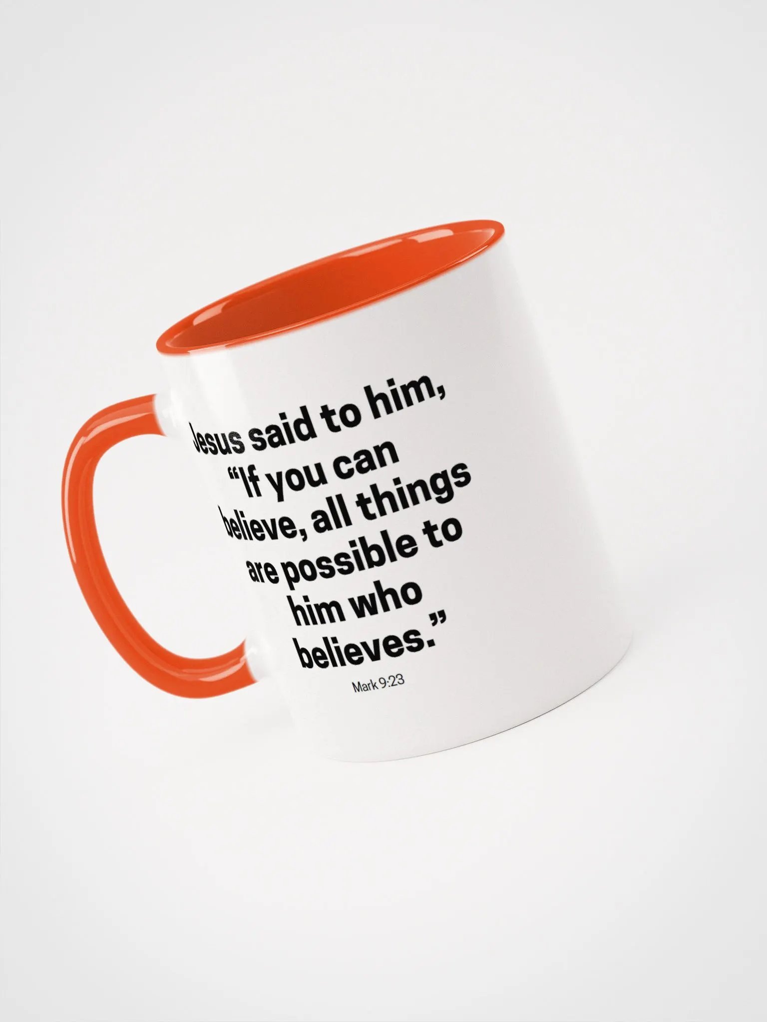 Jesus Said To Him If You Can Believe All Things Are Possible To Him Who Believes Mark 9:23 Two-Tone Mug product image (3)