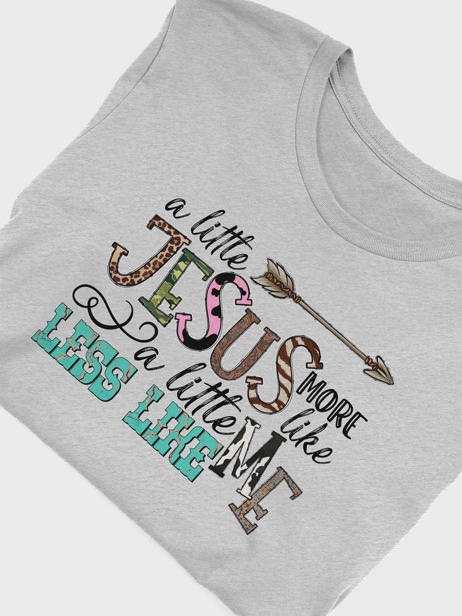A Little More Like Jesus - Adult T-Shirt product image (9)