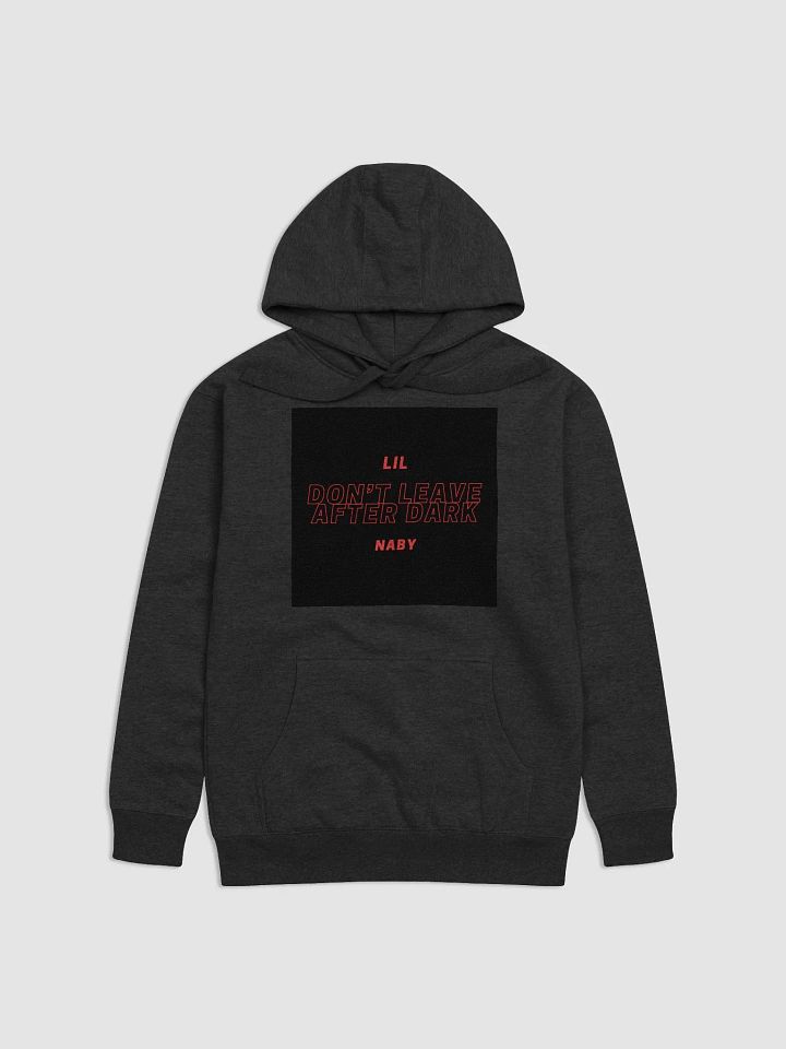 DON'T LEAVE AFTER DARK HOODIE product image (1)