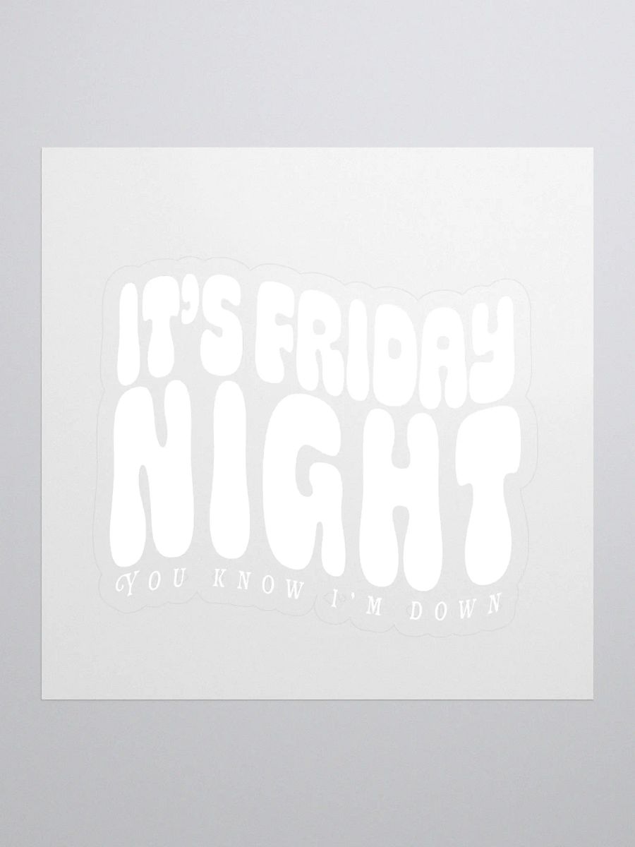 It's Friday Night Sticker product image (1)