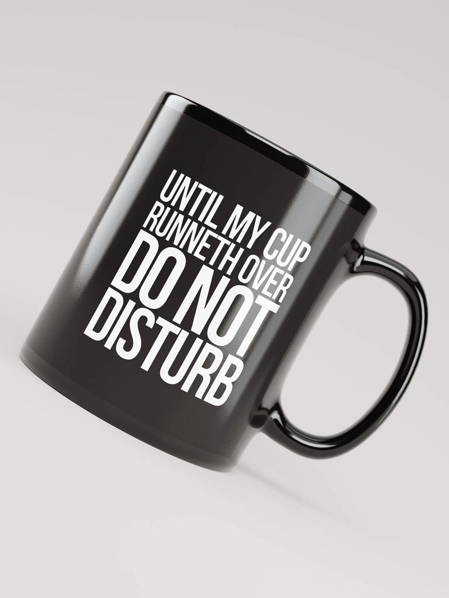 Cup Runneth Over Mug - Black product image (1)