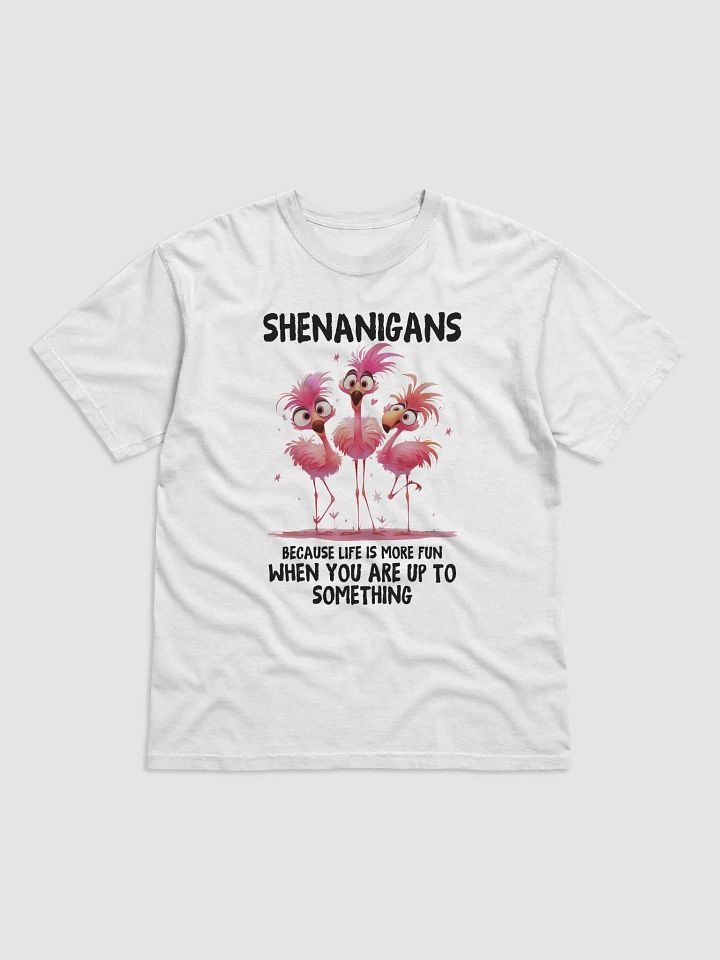 Shenanigans - Life's More Fun When You're Up To Something Unisex Heavyweight T-Shirt product image (1)