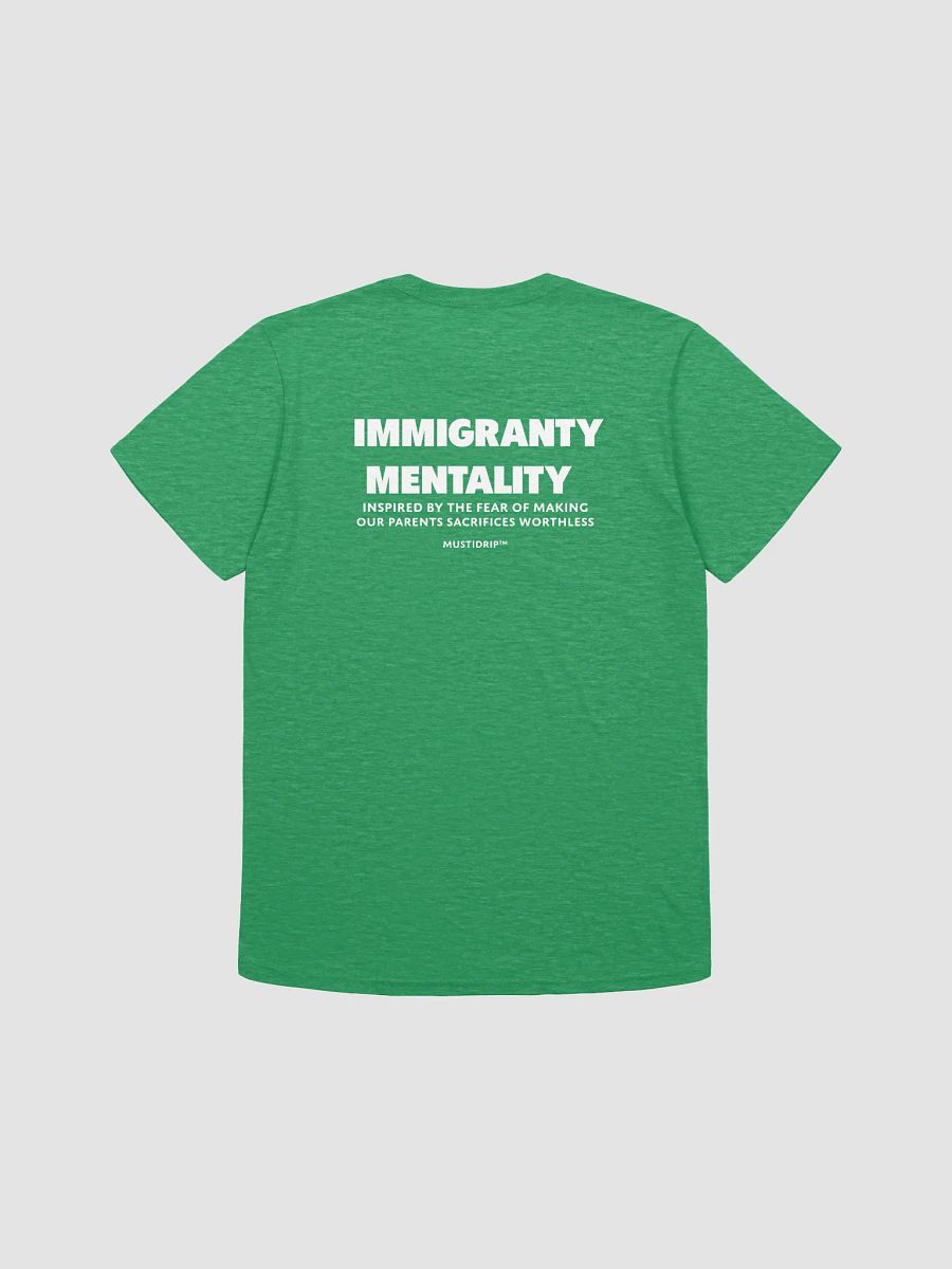 IMMIGRANT MENTALITY Tee – Inspired by Sacrifice, Built with Purpose product image (51)
