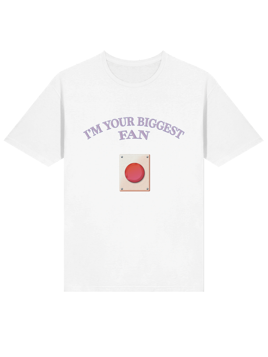 "I'm Your Biggest Fan" Shirt product image (3)