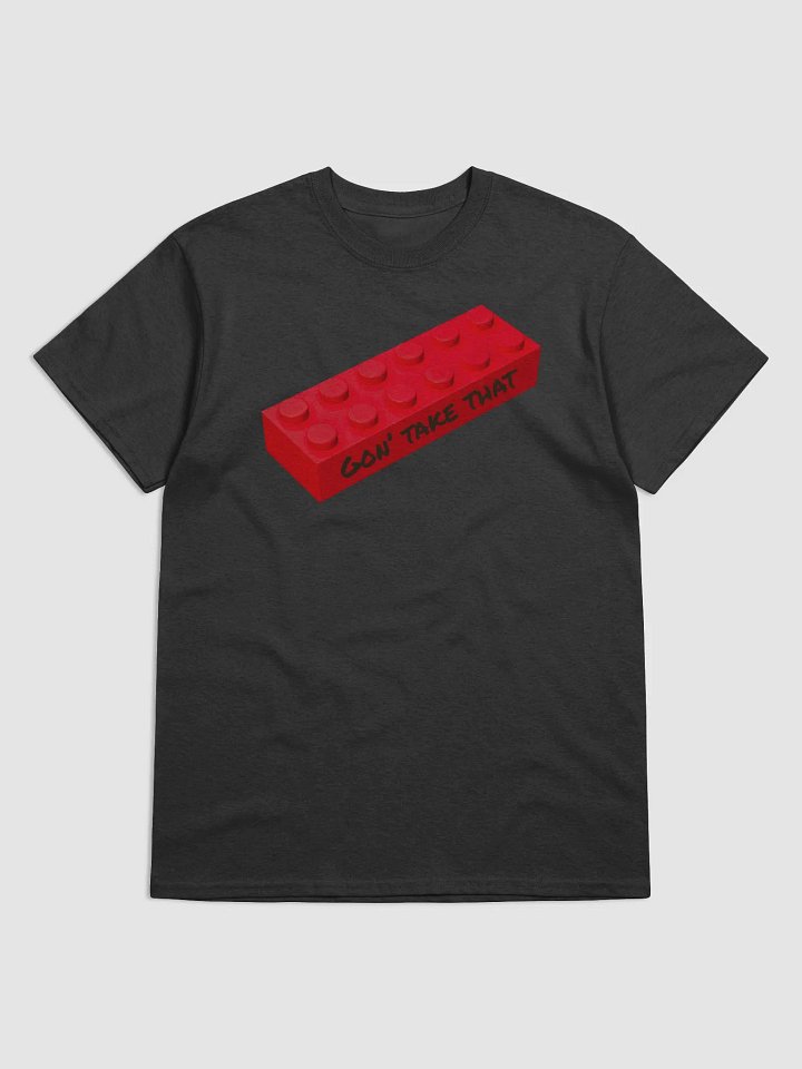 AFOL after dark Gon Take That Brick Tee product image (2)
