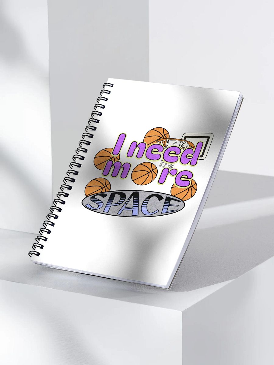 I Need More Space Basketball Cosmic Hoops Spiral Notebook product image (3)