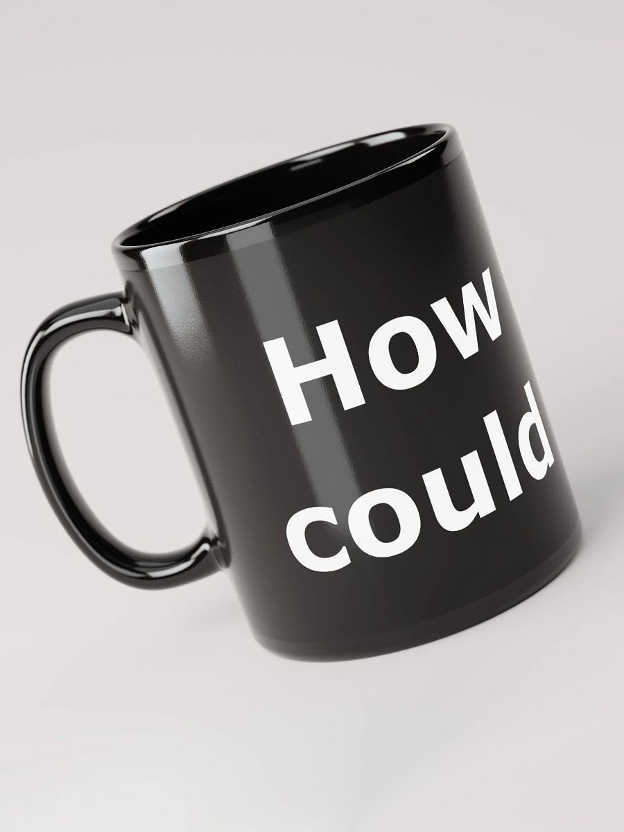 "How hard could it be?" mug product image (4)