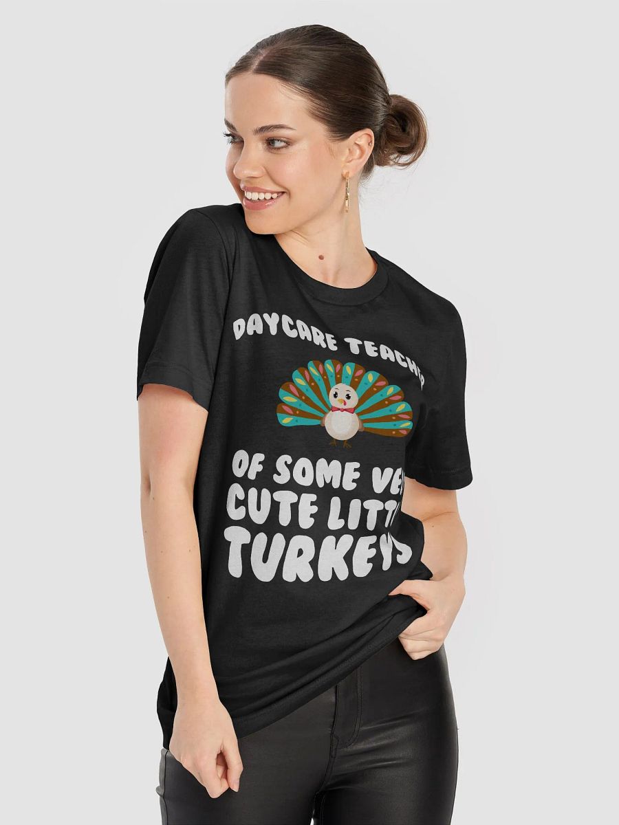 🦃 Daycare Teacher of Some Very Cute Little Turkeys T-Shirt | Thanksgiving Teacher Shirt | Fun Fall Classroom Tee product image (60)