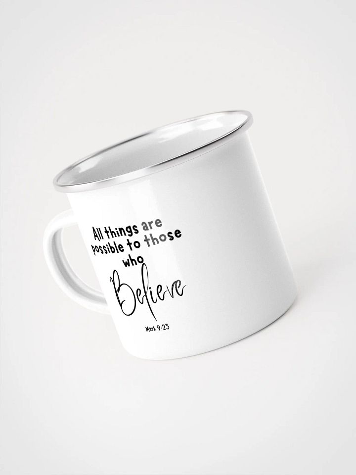 All Things Are Possible To Those Who Believe Enamel Mug product image (2)