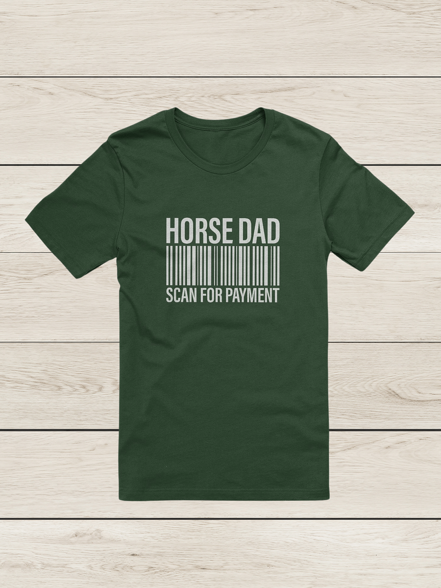 "Horse dad-scan for payment" t-shirt product image (9)