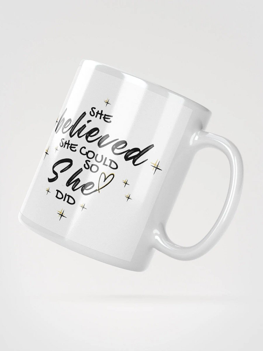 She Believed She could so she did, Motivational Quote, Gift for Her, For her achievement, for your achievement, Ceramic Mug -11oz, 15oz product image (2)