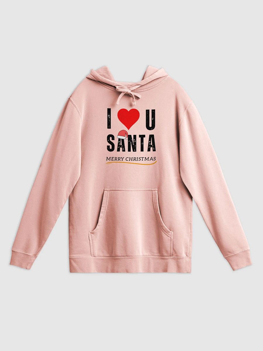 I love Santa Pigment Dyed Hoodie product image (1)