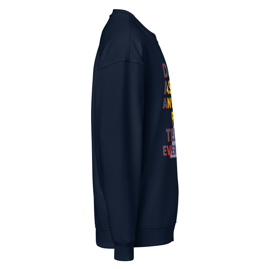 Don't Ask Me Anything Sweatshirt product image (4)