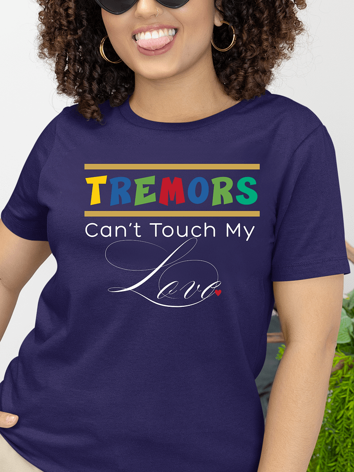 Tremors Can’t Touch My Love, Parkinson Bella Canvas T-shirt product image (1)