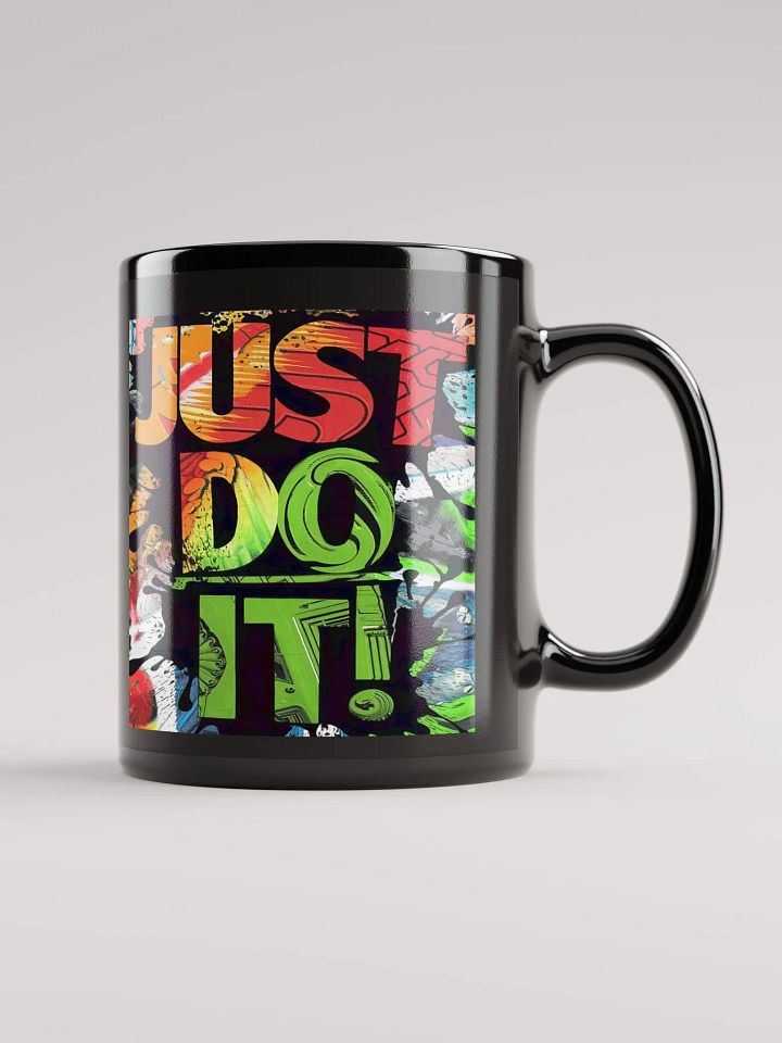"Just Do It" #Motovational Glossy Mug - Black product image (1)