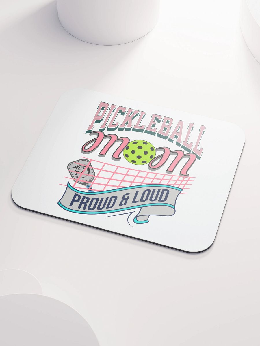 Pickleball Mom Proud And Loud Mouse Pad product image (3)
