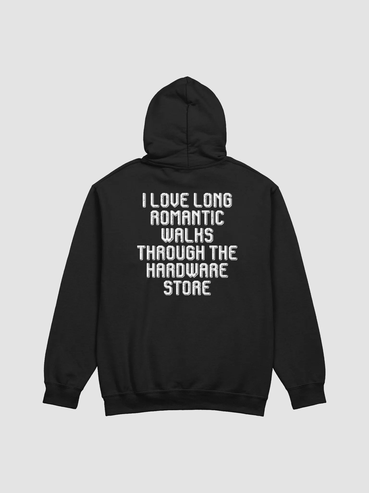 Funny Gildan Hoodie - I Love Long Romantic Walks Through the Hardware Store product image (4)