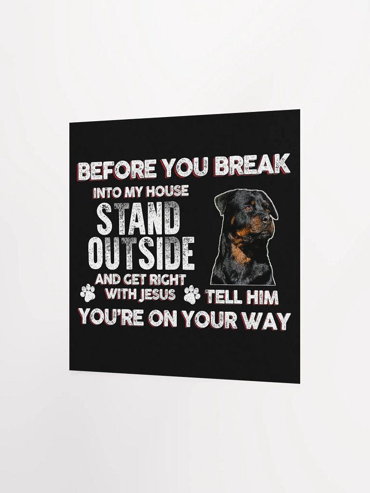 Rottweiler Before You Break Into My House Stand Outside And Get Right With Jesus product image (2)
