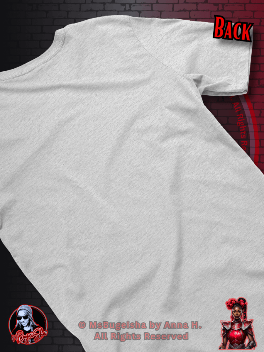 T-Shirt - MsBugeisha™ 
