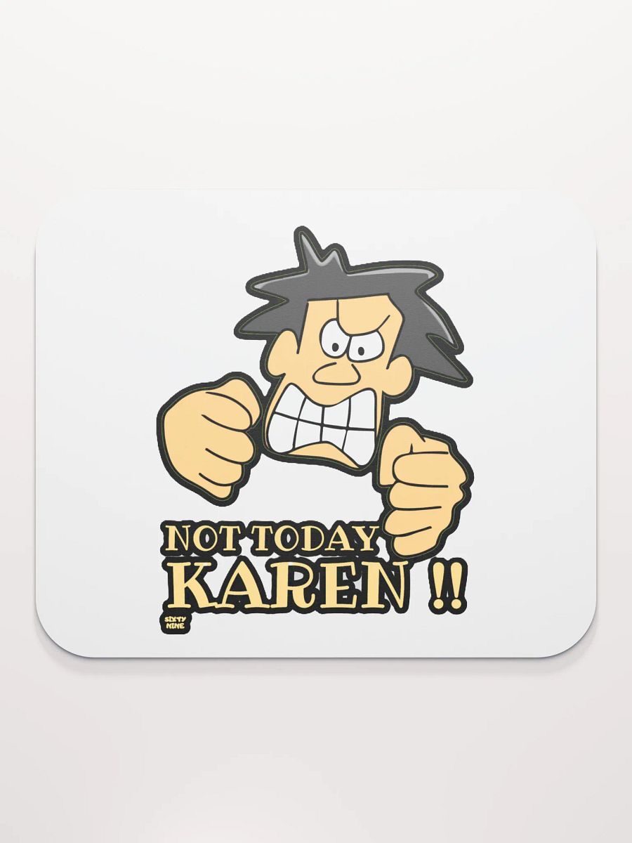 NOT TODAY KAREN! product image (2)