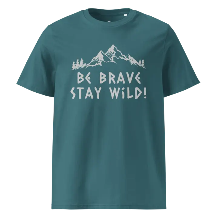 Be Brave Stay Wild Organic Unisex T-Shirt product image (53)