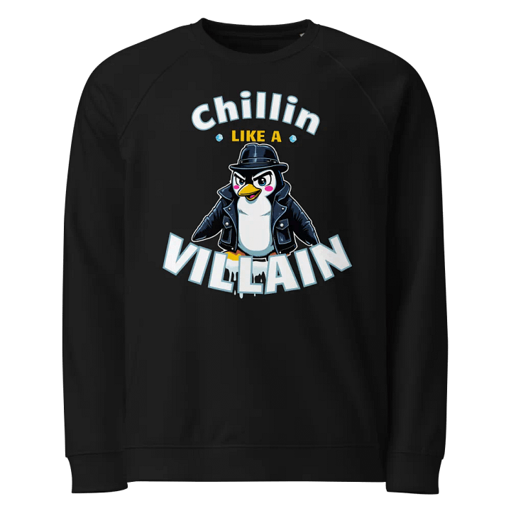 Chillin' Like a Villain Penguin Raglan Sweatshirt product image (1)