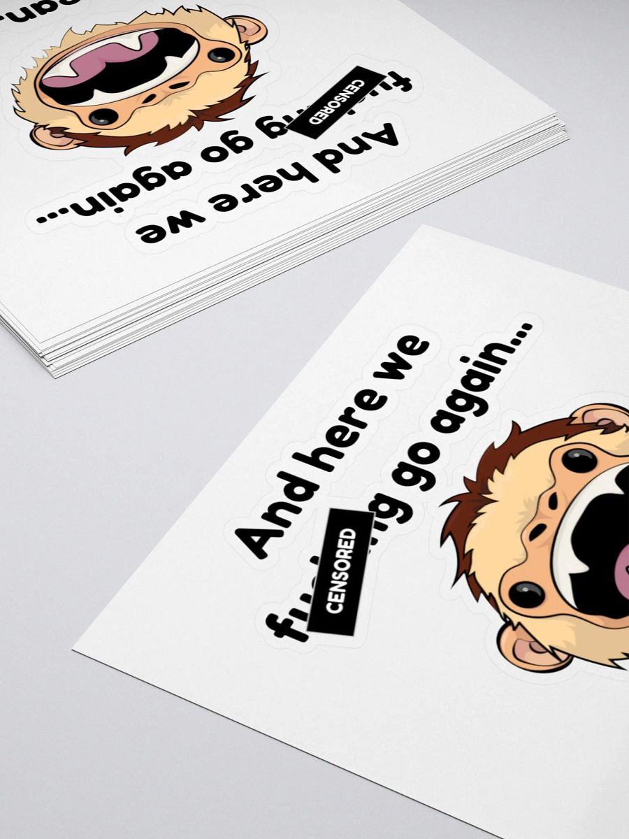 CENSORED (Black Bar) Here we f-king go again... Kiss Cut Sticker product image (10)