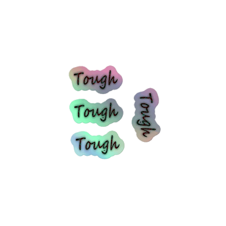 Tough - Kiss-Cut Holographic Sticker Sheet product image (1)